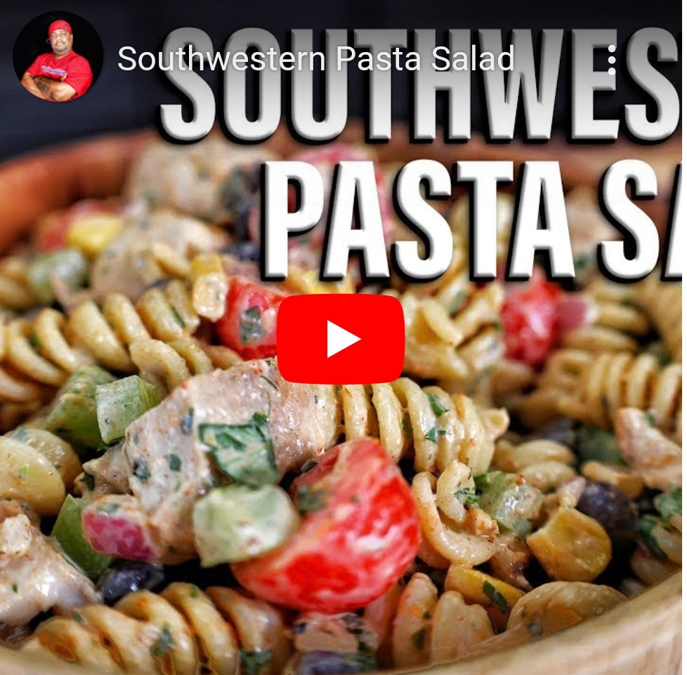 Watch “Southwestern Pasta Salad” on&nbsp;YouTube